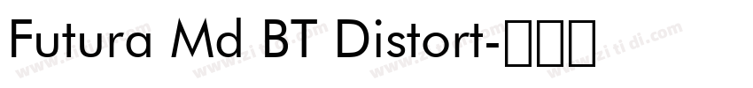 Futura Md BT Distort字体转换